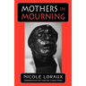 Mothers in Mourning: Moral and Legal Issues