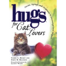 Hugs for Cat Lovers