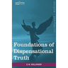 Foundations of Dispensational Truth