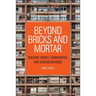 Beyond Bricks and Mortar: Building Homes, Communities, and Neighbourhoods
