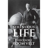 The Strenuous Life