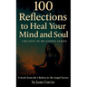 100 Reflections to Heal Your Mind and Soul: I Believe In Me Gospel Series