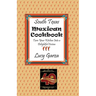 South Texas Mexican Cookbook