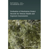 Evaluation of Manhattan Project Records for Veteran Health and Exposure Assessments