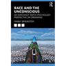 Race and the Unconscious: An Africanist Depth Psychology Perspective on Dreaming