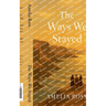 The Ways We Stayed