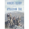 A Hiker's History of the Appalachian Trail