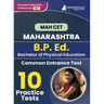 MAH B.P. Ed. CET Exam Book 2023: Bachelor of Physical Education - 10 Practice Tests with Free Access to Online Tests
