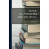 Sergei Koussevitzky And His Epoch