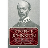 Joseph E, Johnston: A Civil War Biography