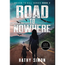 Road to Nowhere: Driven to Kill Book 2 (Large Print Edition)