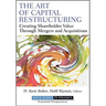 The Art of Capital Restructuring