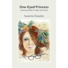 One-Eyed Princess: Gaining depth in sight and mind