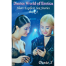 Dantes World of Erotica: Short Explicit Sex Stories - Book 1