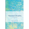 Mental Health: Fulfilling You