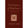 The Poetics of Matthew 1: The Five References to Mothers and Other Patterns