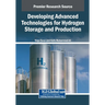 Developing Advanced Technologies for Hydrogen Storage and Production