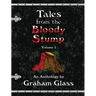 Tales from the Bloody Stump - Volume 1