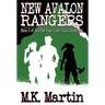 New Avalon Rangers: Book 3 of The Survivors' Club Chronicles