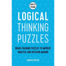 How to Think - Logical Thinking Puzzles: Brain-Training Puzzles to Improve Analysis and Decision-Making