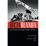 Dictablanda: Politics, Work, and Culture in Mexico, 1938-1968
