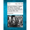 Argument of Robert J. Walker, Esq. Before the Supreme Court of the United States, on the Mississippi Slave Question, at January Term, 1841