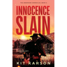Innocence Slain: A Sheriff Elliot Mystery