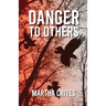 Danger to Others