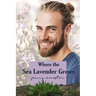 Where the Sea Lavender Grows