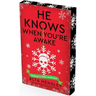 He Knows When You're Awake: A Naughty or Nice Novel