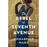 The Rebel of Seventh Avenue