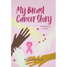 My Breast Cancer Story: The Anatomy of Tears