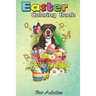 Easter Coloring Book For Adults: Greater Swiss Mountain Eggs Bunny Easter Day Lover Gift A Happy Easter Coloring Book For Teens & Adults - Great Gifts