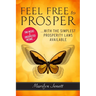 Feel Free to Prosper: Two Weeks to Unexpected Income with the Simplest Prosperity Laws Available
