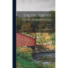 The History of New-Hampshire; Volume 1