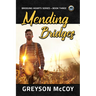 Mending Bridges: Volume 3