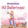 Attention: All Ballerinas!