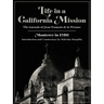 Life in a California Mission: Monterey in 1786
