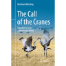 The Call of the Cranes: Expeditions Into a Mysterious World