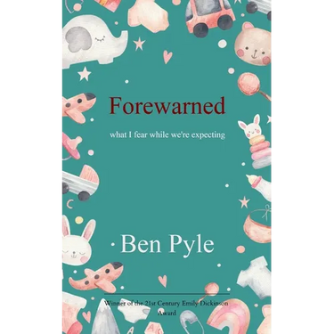 Forewarned what I fear while we're expecting