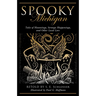 Spooky Michigan: Tales of Hauntings, Strange Happenings, and Other Local Lore
