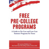 Free Pre-College Programs: A Guide to No-Cost and Low-Cost Summer Programs for Teens