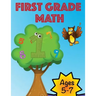 First Grade Workbook: Math