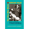 The Man Who Wrote Pancho Villa: Martin Luis Guzman and the Politics of Life Writing
