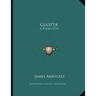 Glotta: A Poem (1721)