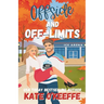 Offside and Off-Limits: A Sweet Small Town Hockey Romcom