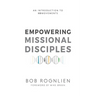 Empowering Missional Disciples: An Introduction to 3DMovements
