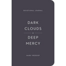 Dark Clouds, Deep Mercy Devotional Journal