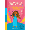 Black History Heroes: Beyoncé: The Voice That Shaped a Generation: The Rise of a Superstar