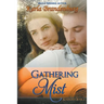 Gathering Mist